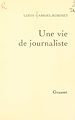 Télécharger le livre :  Une vie de journaliste
