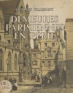 Télécharger le livre :  Demeures parisiennes en péril