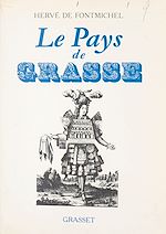Télécharger le livre :  Le pays de Grasse