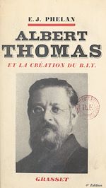 Télécharger le livre :  Albert Thomas et la création du B.I.T.