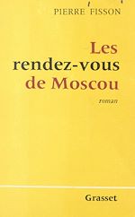 Télécharger le livre :  Les rendez-vous de Moscou