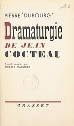 Télécharger le livre :  Dramaturgie de Jean Cocteau