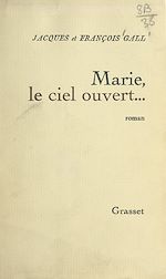 Télécharger le livre :  Marie, le ciel ouvert...