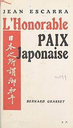 Télécharger le livre :  L'honorable paix japonaise
