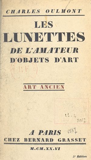 Téléchargez le livre :  Les lunettes de l'amateur d'objets d'art