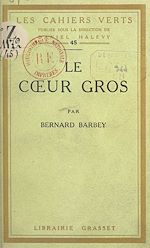 Télécharger le livre :  Le cœur gros