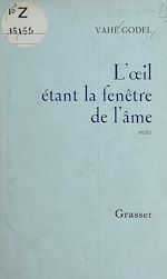Télécharger le livre :  L'œil étant la fenêtre de l'âme