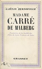 Télécharger le livre :  Madame Carré de Malberg