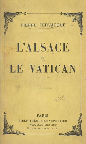 Téléchargez le livre :  L'Alsace et le Vatican