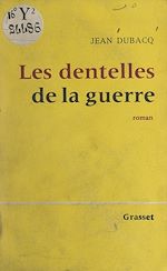 Télécharger le livre :  Les dentelles de la guerre