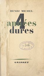Télécharger le livre :  Quatre années dures, 1940-1944