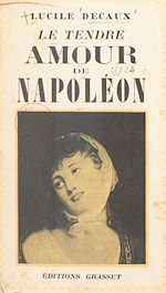 Télécharger le livre :  Le tendre amour de Napoléon, Marie Walewska