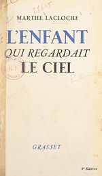 Télécharger le livre :  L'enfant qui regardait le ciel