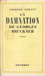 Télécharger le livre :  La damnation de Georges Bruckner