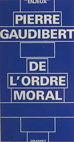 Télécharger le livre :  De l'ordre moral