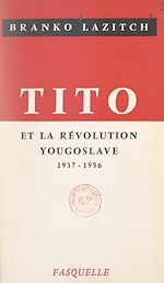Télécharger le livre :  Tito et la révolution yougoslave
