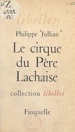 Télécharger le livre :  Le cirque du Père Lachaise