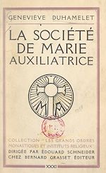 Télécharger le livre :  La société de Marie Auxiliatrice