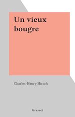 Télécharger le livre :  Un vieux bougre