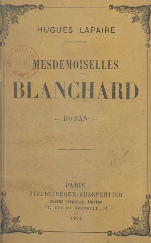 Téléchargez le livre :  Mesdemoiselles Blanchard
