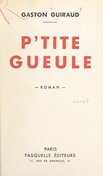 Télécharger le livre :  P'tite gueule
