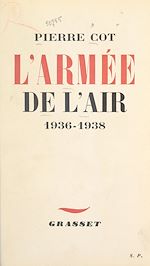 Télécharger le livre :  L'armée de l'air, 1936-1938