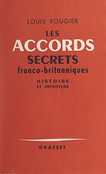 Télécharger le livre :  Les accords secrets franco-britanniques de l'automne 1940