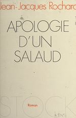 Télécharger le livre :  Apologie d'un salaud