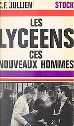 Télécharger le livre :  Les lycéens, ces nouveaux hommes