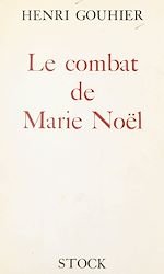 Télécharger le livre :  Le combat de Marie Noël