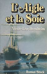 Télécharger le livre :  L'aigle et la soie