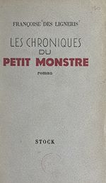 Télécharger le livre :  Les chroniques du petit monstre