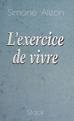 Télécharger le livre :  L'exercice de vivre