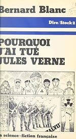 Télécharger le livre :  Pourquoi j'ai tué Jules Verne