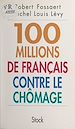 Télécharger le livre :  Cent millions de français contre le chômage