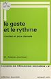 Télécharger le livre :  Le geste et le rythme