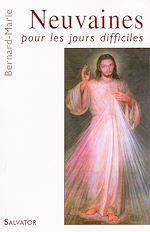Télécharger le livre :  Neuvaines pour les jours difficiles