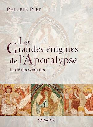 Download the eBook: Les Grandes énigmes de l'Apocalypse - La clé des symboles