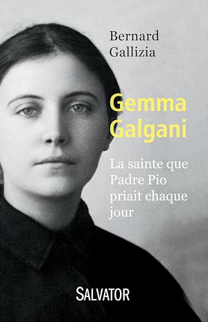 Download the eBook: Gemma Galgani, la sainte que Padre Pio priait chaque jour