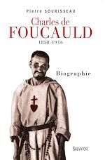 Télécharger le livre :  Charles de Foucauld 1858-1916
