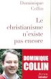 Télécharger le livre :  Le christianisme n'existe pas encore