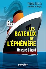 Download this eBook Les bateaux de l'éphèmere : un curé à bord