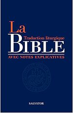 Télécharger le livre :  La Bible : Traduction liturgique avec notes explicatives