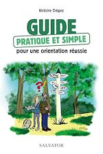 Download this eBook Guide pratique et simple pour une orientation réussie