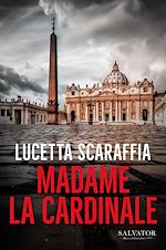 Télécharger le livre :  Madame la cardinale