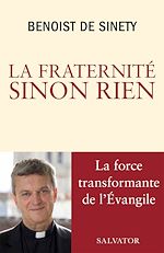 Télécharger le livre :  La fraternité sinon rien