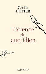Télécharger le livre :  Patience du quotidien