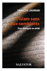 Download this eBook L'islam sans faux-semblants : Pour dialoguer en vérité
