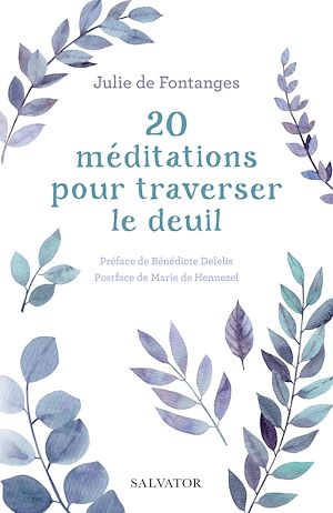 Téléchargez le livre :  20 Méditations pour traverser le deuil