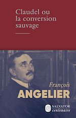 Download this eBook Claudel ou la conversion sauvage